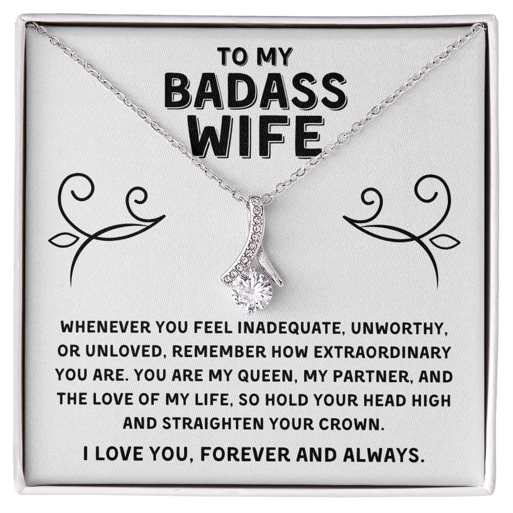 To My Badass Wife - Alluring Beauty Necklace - I Love You Forever